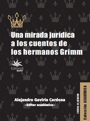 cover image of Una mirada jurídica a los cuentos de los hermanos Grimm